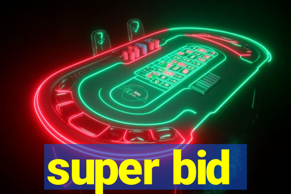 super bid